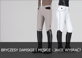 Bryczesy damskie i bryczesy męskie jakie wybierać? - Equishop