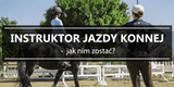 Instruktor jazdy konnej - jak nim zostać? - Equishop