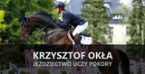 Krzysztof Okła - JEŹDZIECTWO - SKOKI PRZEZ PRZESZKODY - Equishop