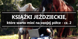 Książki o koniach - jeździectwo – cz. 2 - Equishop
