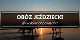 Obóz jeździecki - sportowy czy rekreacyjny? - Equishop