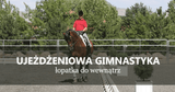 TRENING KONIA UJEŻDŻENIOWEGO - ŁOPATKA - Equishop