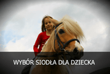 Wybór siodła dla dziecka - Equishop